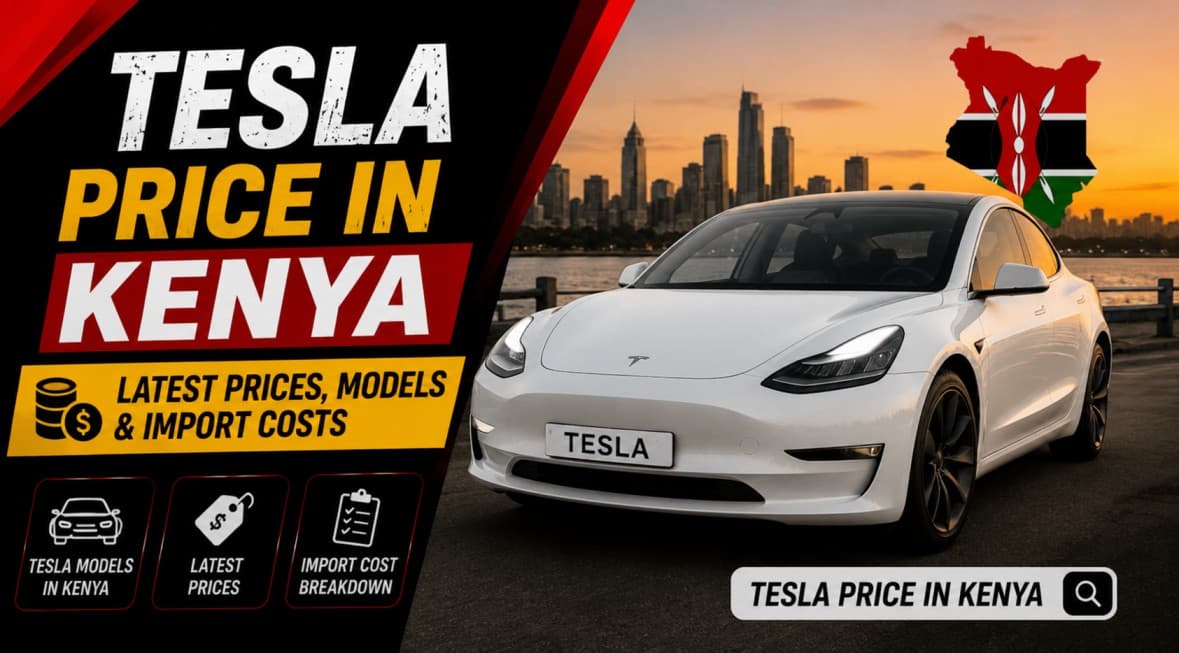 Tesla Price in Kenya 2026: How Much Does a Tesla Cost?