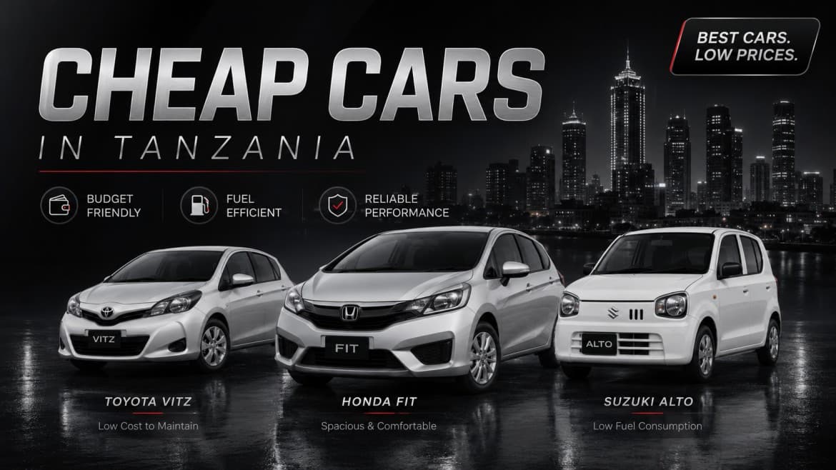 Cheap Cars in Tanzania 2026 | Affordable Used Cars for Sale